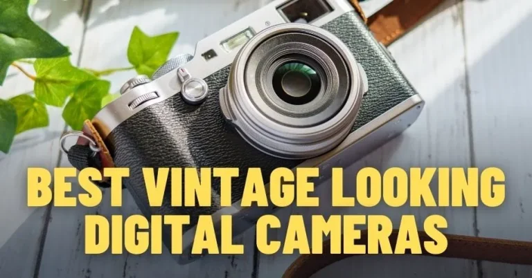 10 Best Vintage Digital Cameras of 2024: Top Picks for Nostalgic Photography 10 Best Vintage Digital Cameras of 2024: Top Picks for Nostalgic Photography
