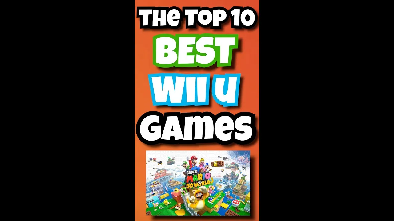 10 Best Wii U Games to Play in 2024: Top Picks for Endless Fun!